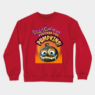 Freedom for pumpkins Vote 2 Crewneck Sweatshirt